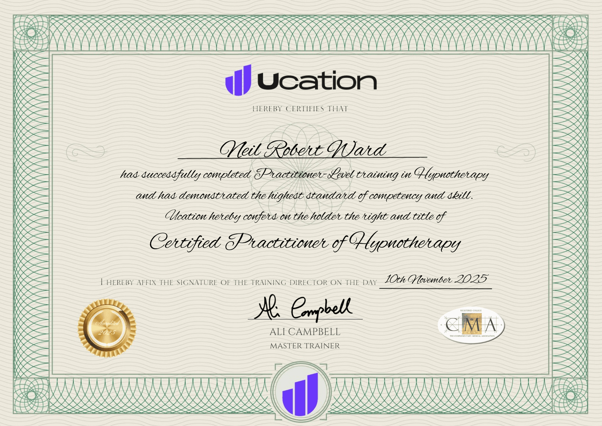 Neil Robert Ward — Certified Practitioner of Hypnotherapy, issued by Ucation, signed by Ali Campbell (Master Trainer), dated 10th November 2025